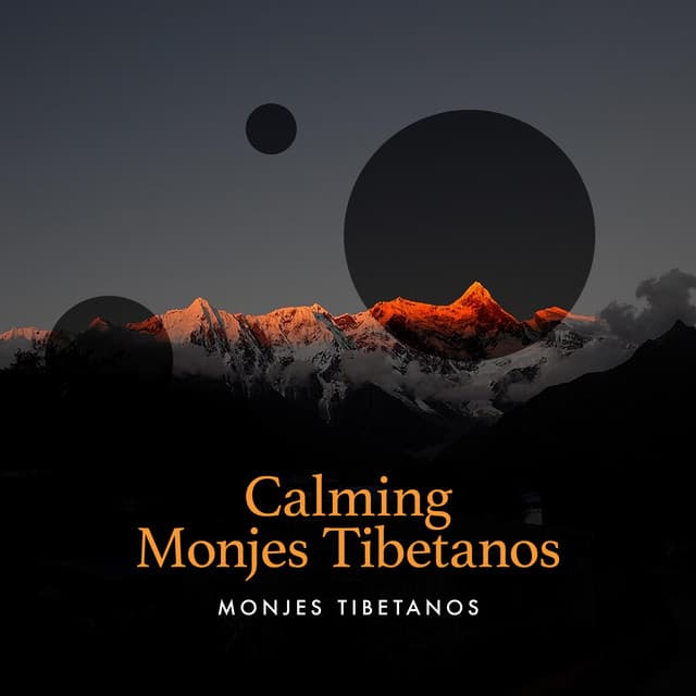 Calming Monjes Tibetanos - Monjes Tibetanos