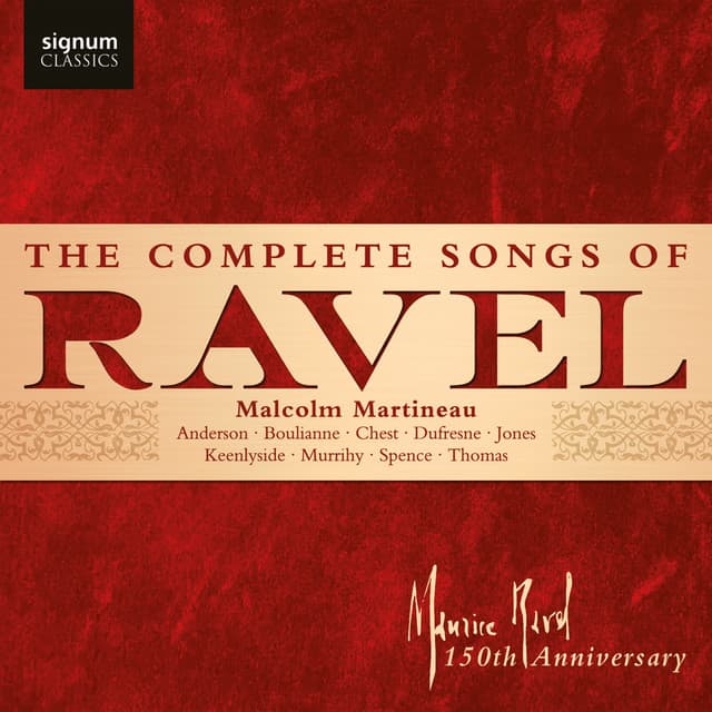 The Complete Songs of Ravel - Maurice Ravel