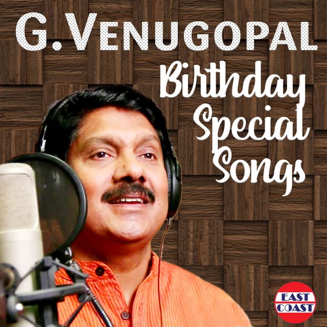 G. Venugopal Birthday Special Songs - G Venugopal