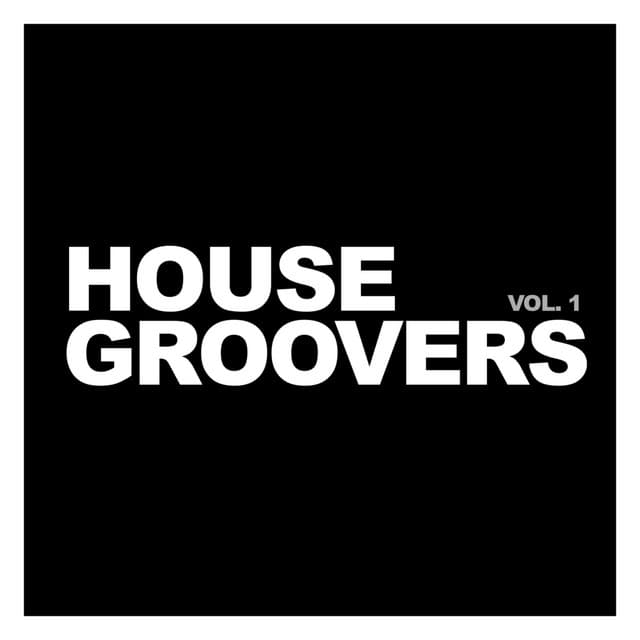 House Groovers, Vol. 1 - Instrumental