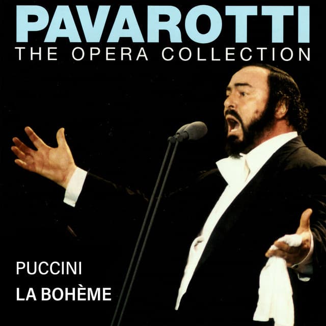 Pavarotti – The Opera Collection 6: Puccini: La bohème - Giacomo Puccini