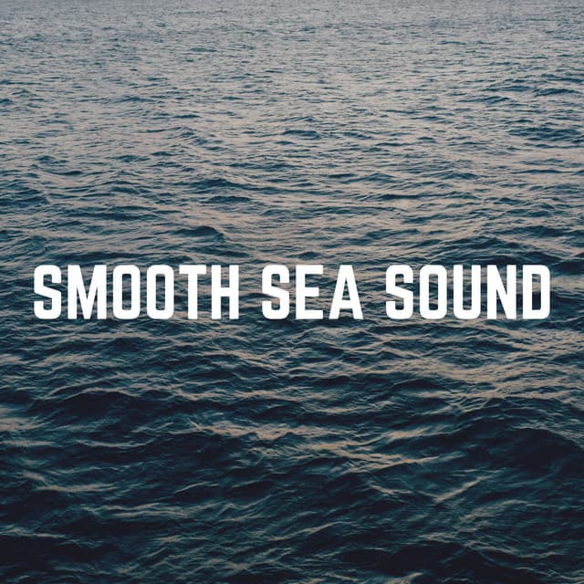 Smooth Sea Sound - Ocean in HD
