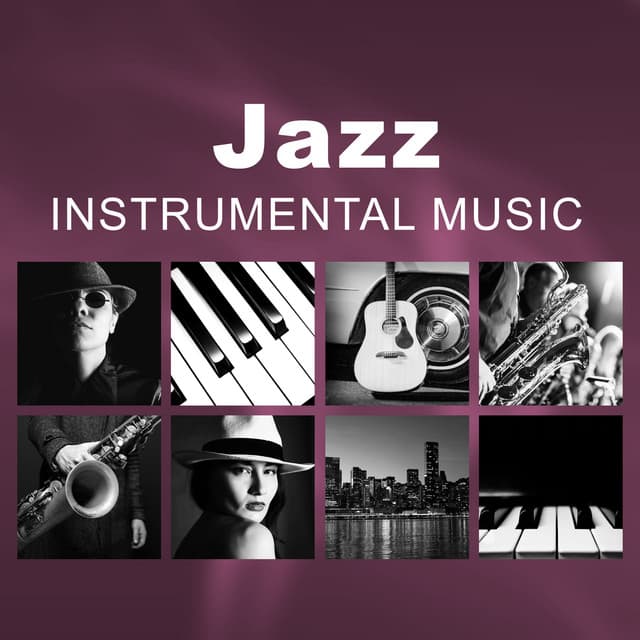 Jazz Instrumental Music – Beautiful Collections of Jazz Music, Piano Bar Sounds, Easy Listening, Mellow Jazz - Most Relaxing Music Academy