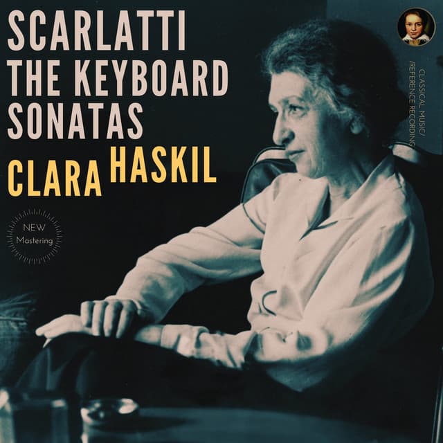 Scarlatti: The Keyboard Sonatas by Clara Haskil - Domenico Scarlatti