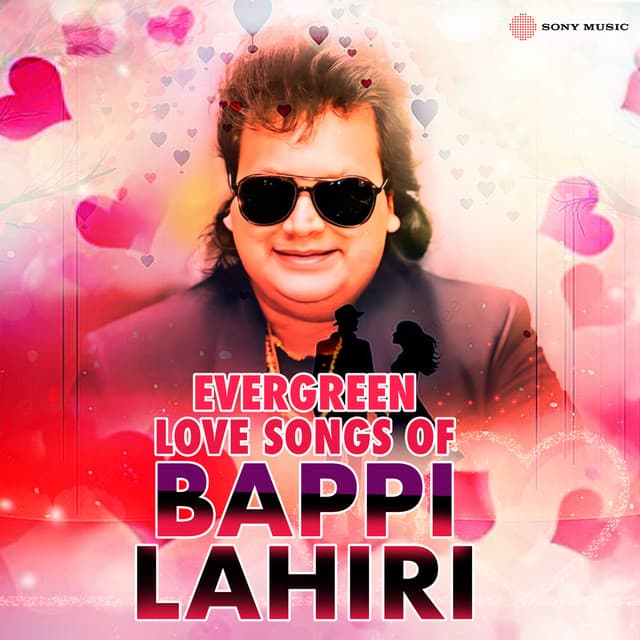 Evergreen Love Songs of Bappi Lahiri - Bappi Lahiri