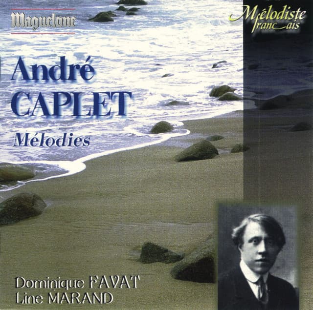 Caplet: Mélodies - Andre Caplet