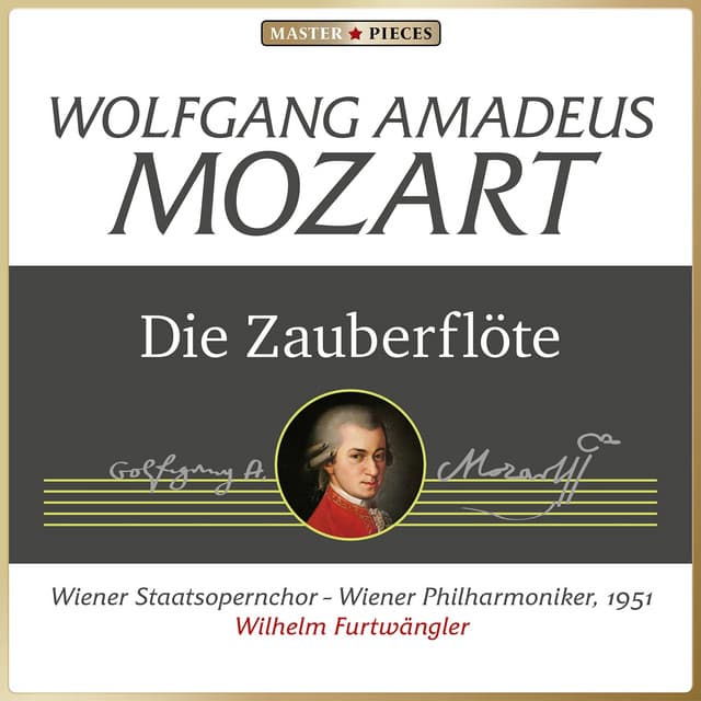 MASTERPIECES presents Wolfgang Amadeus Mozart: Die Zauberflöte - Wolfgang Amadeus Mozart