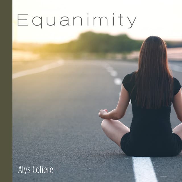 Equanimity - Alys Coliere