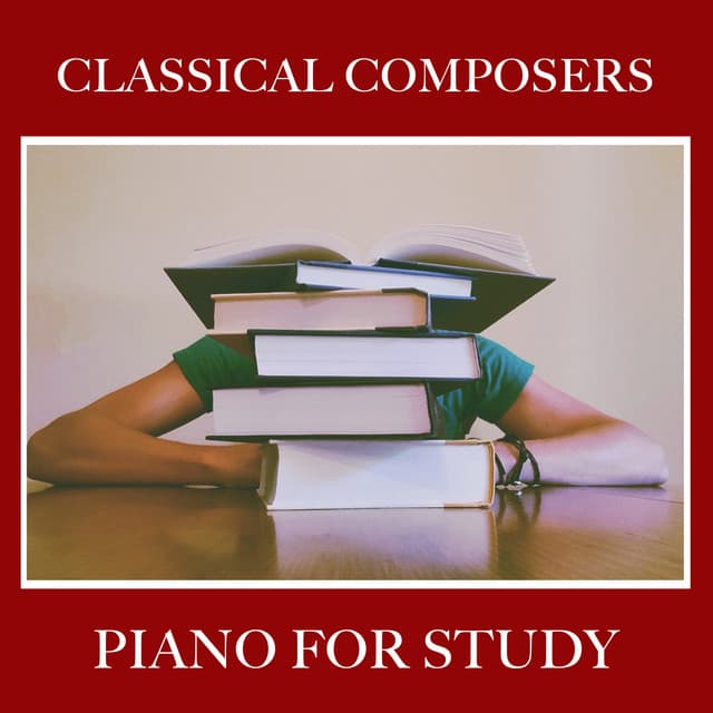 12 Classical Composers on Piano for Study - Classical Piano Music Masters