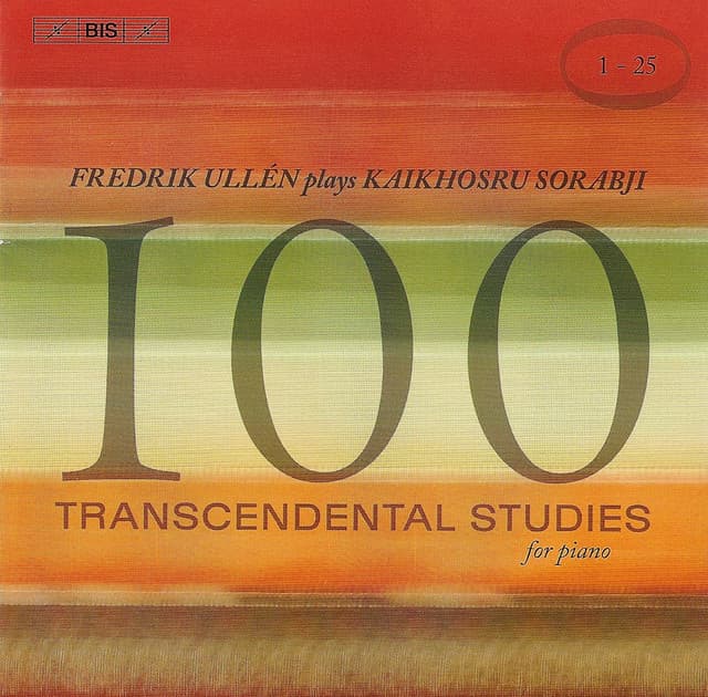 Sorabji, K.: 100 Transcendental Studies, Nos. 1-25 - Kaikhosru Sorabji