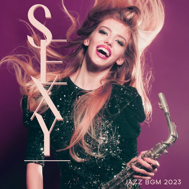 Sexy Jazz BGM 2023 - Instrumental Bossa Jazz Ambient