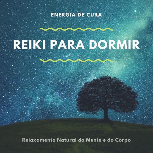 Reiki para Dormir: Relaxamento Natural da Mente e do Corpo, Energia de Cura - Musica Reiki