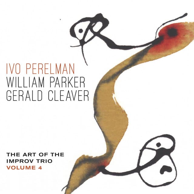 The Art of the Improv Trio, Vol. 4 - Ivo Perelman