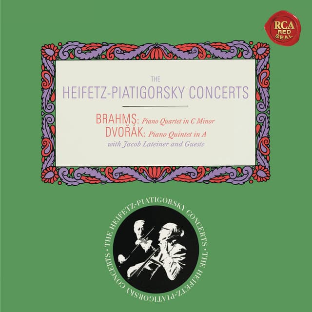 Brahms: Piano Quartet No. 3 in C Minor, Op. 60 - Dvorák: Piano Quintet No. 2 in A Major, Op. 81 - Jascha Heifetz
