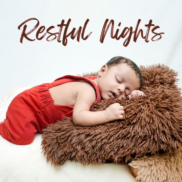 Restful Nights: Peaceful Baby Tunes - Sleeping Baby Music