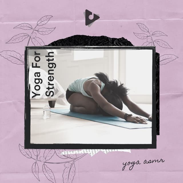 Yoga For Strength - Yoga Music ASMR