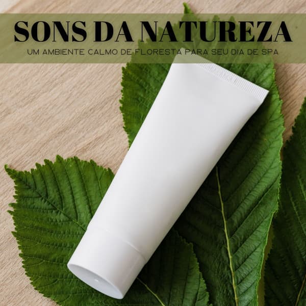 Sons Da Natureza: Um Ambiente Calmo De Floresta Para Seu Dia De SPA - 1 Hora de Meditação