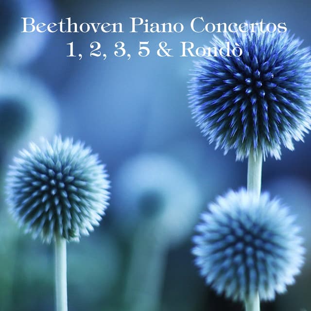 Beethoven: Piano Concertos Nos. 1, 2, 3, 5 & Rondo, WoO 6 - Ludwig van Beethoven