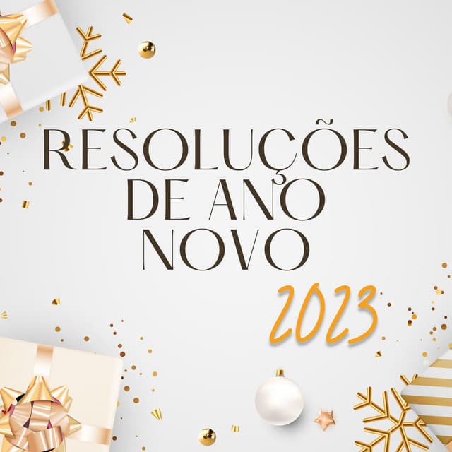 Resoluções de Ano Novo 2023: Músicas Positivas para Realizar Desejos - Pensamento Positivo