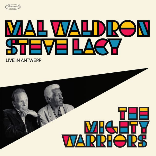 The Mighty Warriors: Live in Antwerp - Mal Waldron