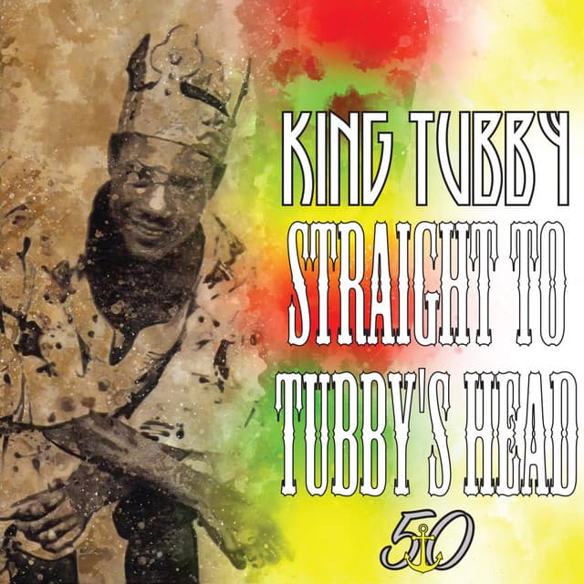 Straight to Tubby's Head - King Tubby
