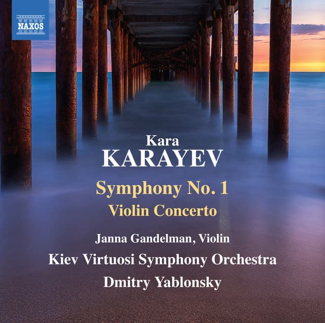 Karayev: Symphony No. 1 & Violin Concerto - Kara Karayev