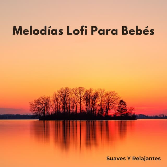 Melodías Lofi Para Bebés: Suaves Y Relajantes - Escalofrío Lofi