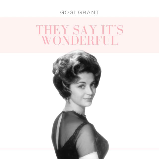 They Say It's Wonderful - Gogi Grant