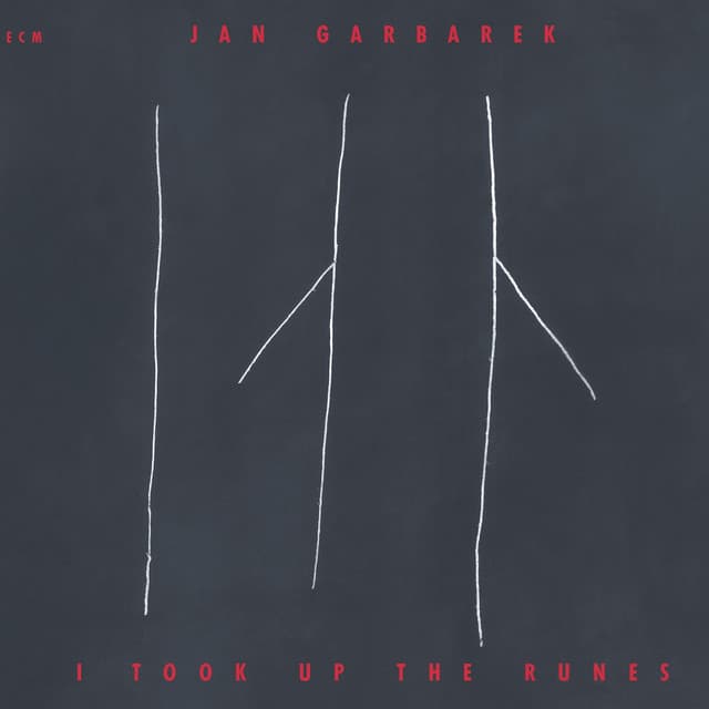 I Took Up The Runes - Jan Garbarek