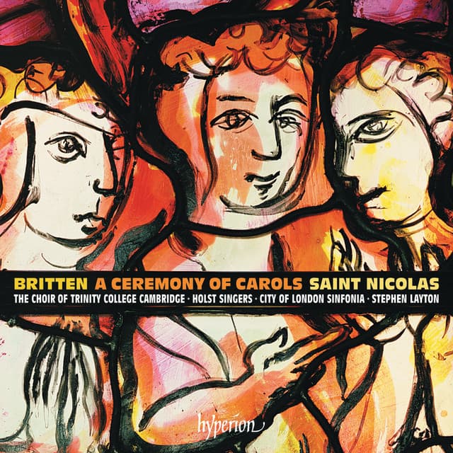 Britten: A Ceremony of Carols & St Nicolas - Benjamin Britten