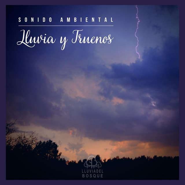 Sonido Ambiental: Lluvia y Truenos - Lluvia Del Bosque