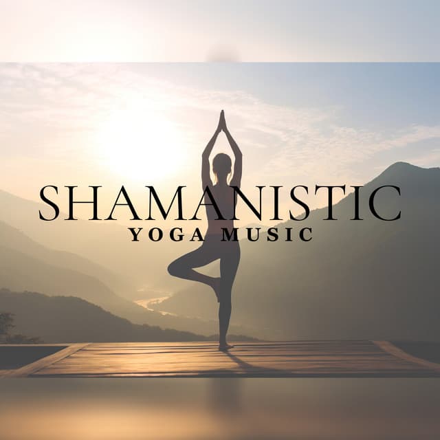 Shamanistic Yoga Music - Shamanic Meditation Tribe