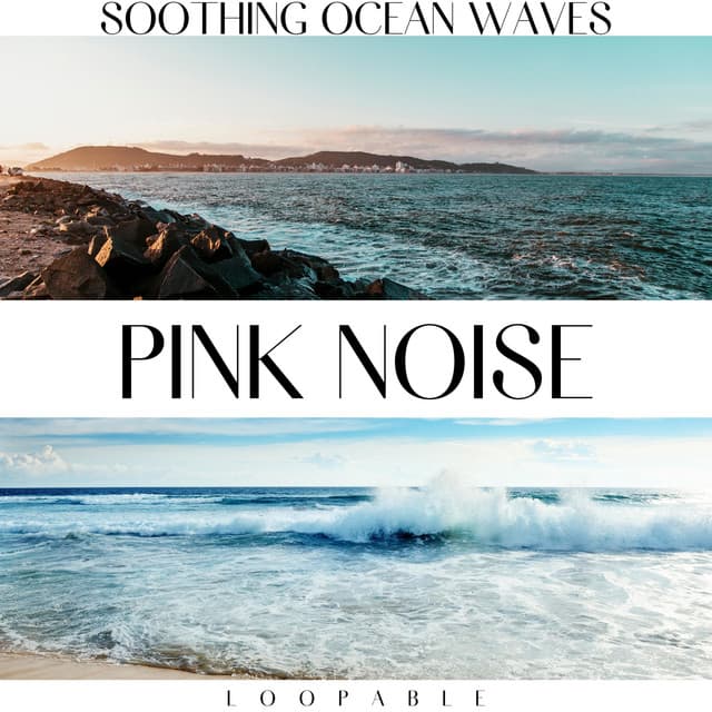 Soothing Ocean Waves & Pink Noise, Loopable - Ocean Noise Channel