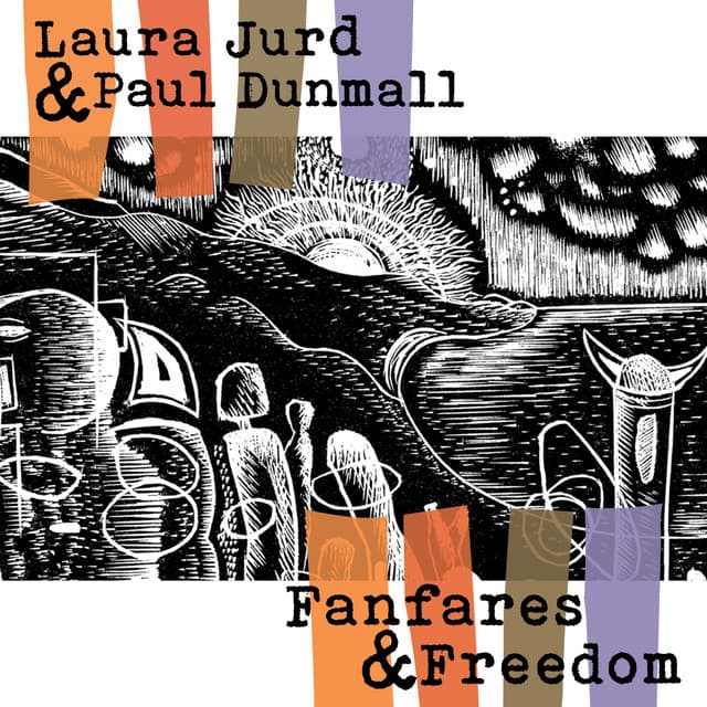 Fanfares and Freedom - Laura Jurd