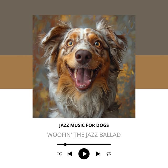 Woofin' the Jazz Ballad - Jazz Music for Dogs