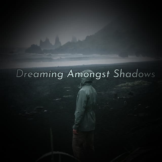 Dreaming Amongst Shadows - Eon Wilder