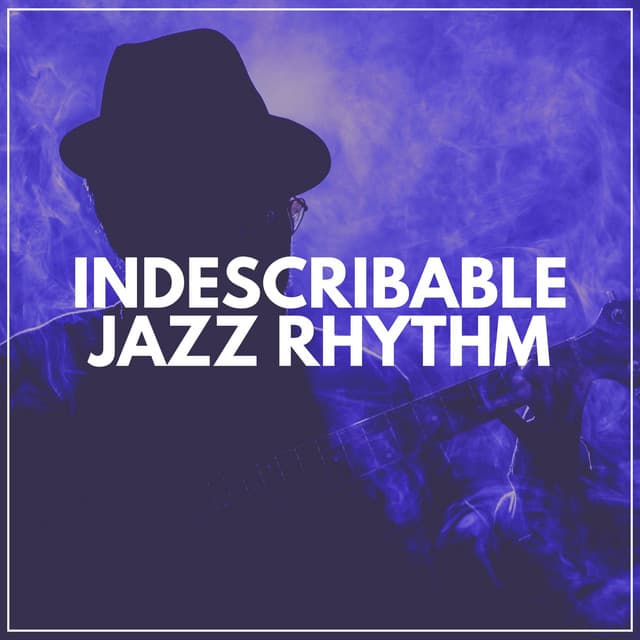 Indescribable Jazz Rhythm - Hotel Lobby Music