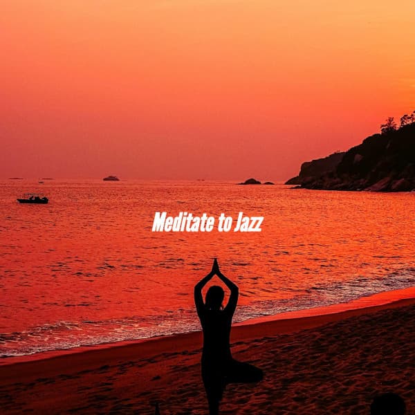 Meditate to Jazz - Afternoon Jazz
