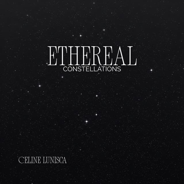 Ethereal Constellations - Celine Lunisca