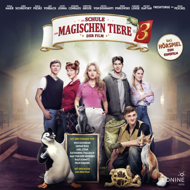 Die Schule der magischen Tiere 3 - Hörspiel zum Kinofilm - Die Schule der magischen Tiere