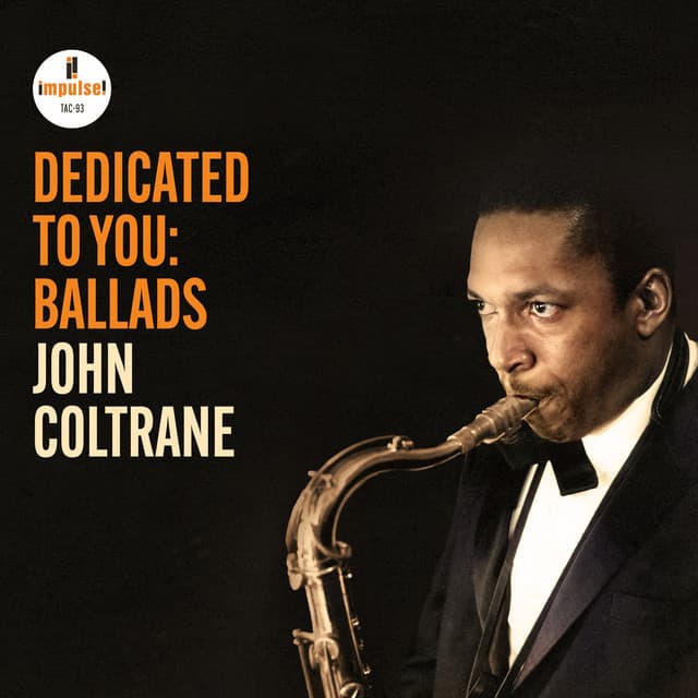 Dedicated to You: Ballads - John Coltrane