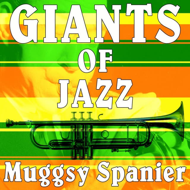 Giants Of Jazz - Muggsy Spanier