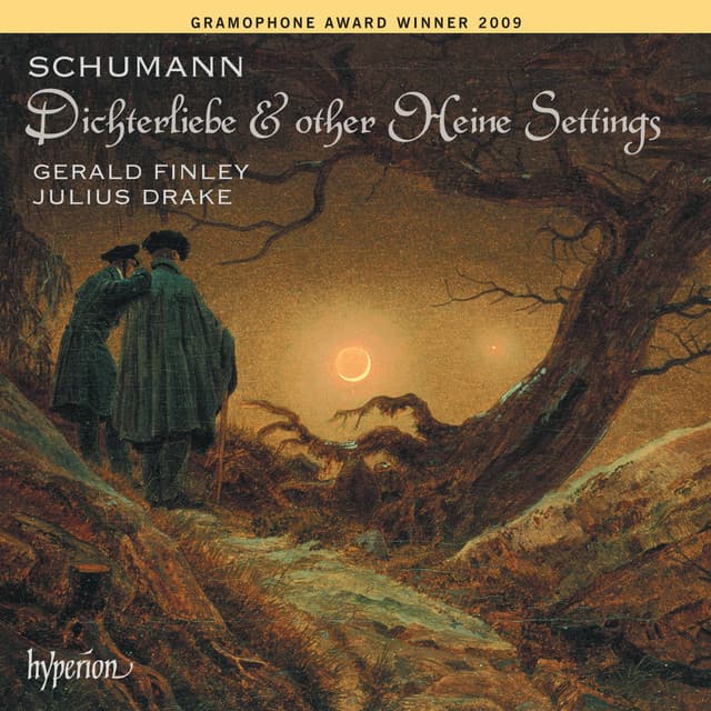 Schumann: Dichterliebe, Op. 48 & Other Heine Settings - Robert Schumann