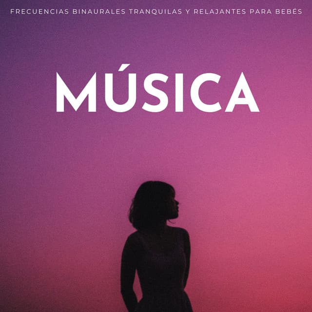 Música: Frecuencias Binaurales Tranquilas Y Relajantes Para Bebés - Paisajes Binaurales