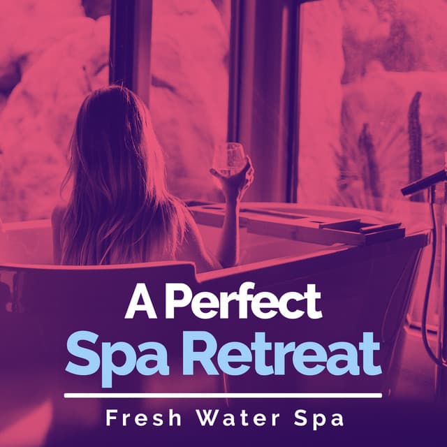 A Perfect Spa Retreat - Fresh Water Spa