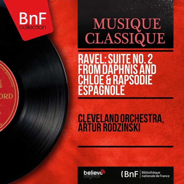 Ravel: Suite No. 2 from Daphnis and Chloé & Rapsodie espagnole - Maurice Ravel