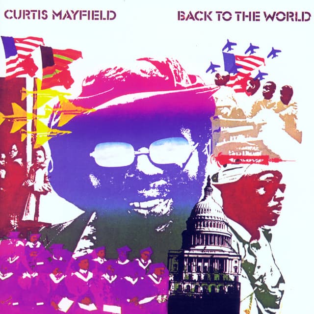Back to the World - Curtis Mayfield