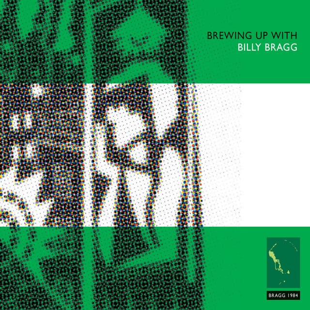 Brewing up With - Billy Bragg