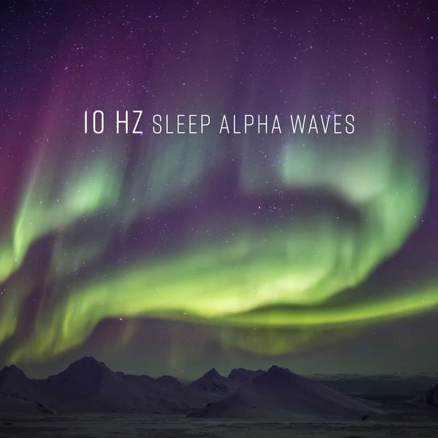 10 Hz Sleep Alpha Waves - Hz Sleep Project