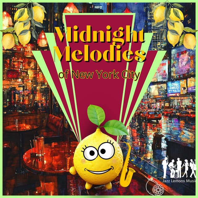 Midnight Melodies of New York City - Jazz Lemons Music